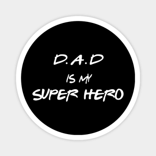 My Dad Is My Superhero Magnet